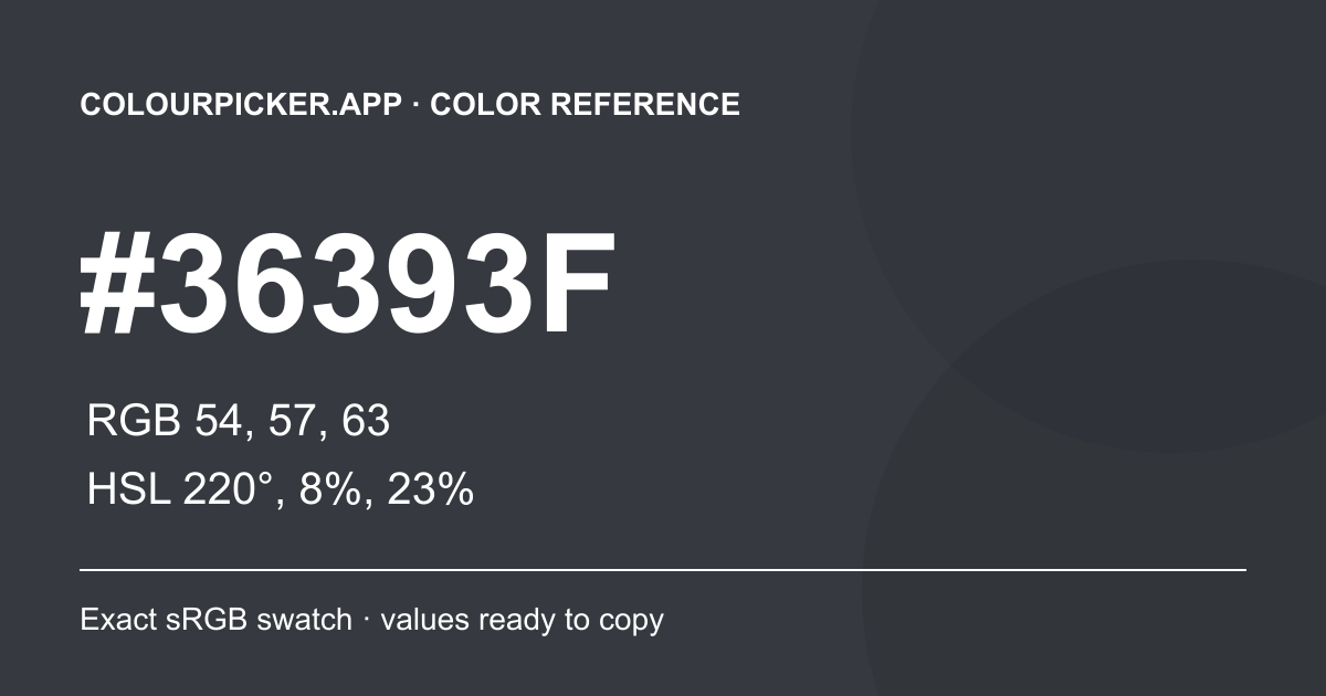 Large #36393F color swatch with its HEX, RGB and HSL values